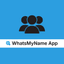 Whatsmyname App