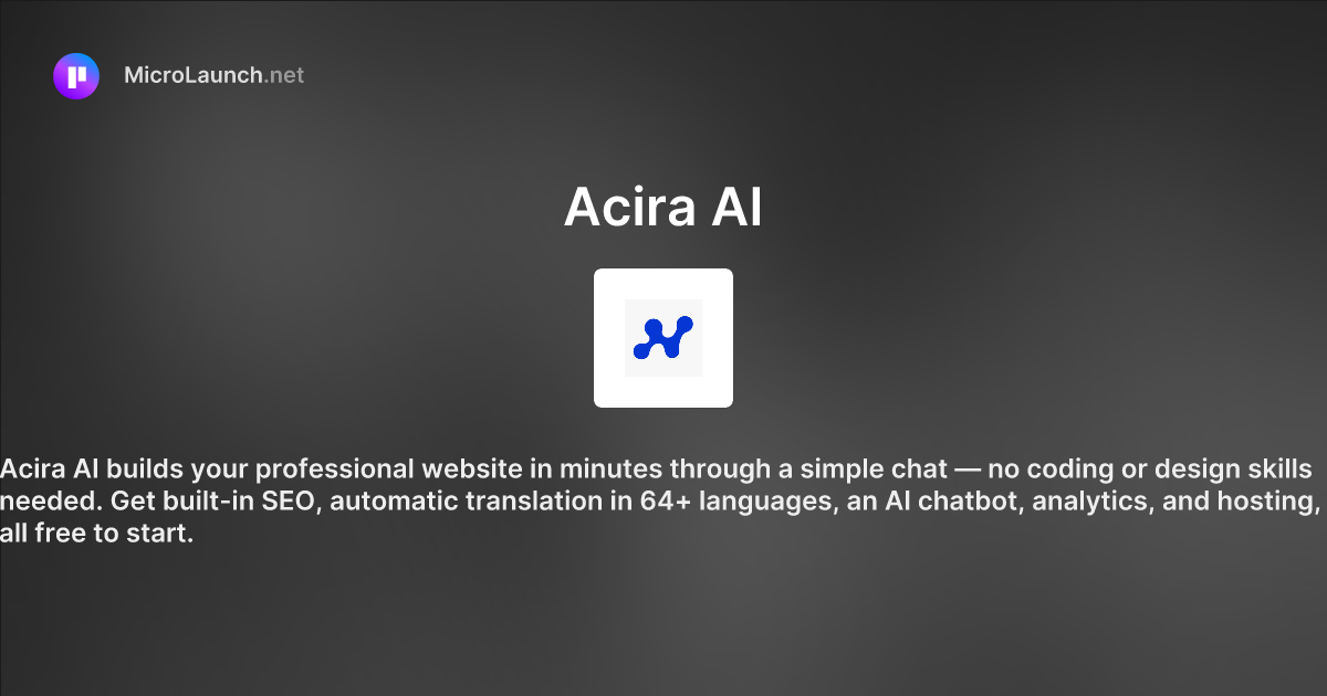 Acira AI is now on Microlaunch