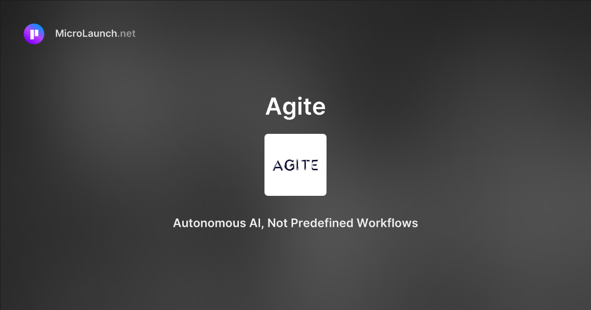 Agite is now on Microlaunch