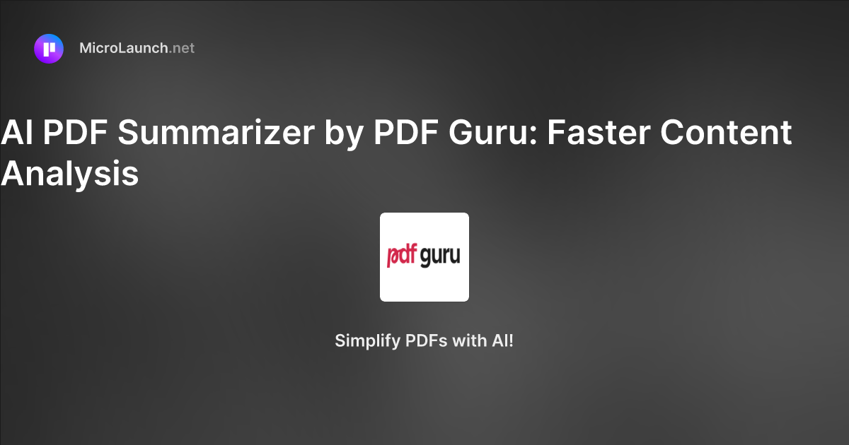 AI PDF Summarizer by PDF Guru: Faster Content Analysis is now on ...