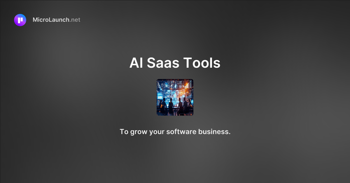 AI Saas Tools is now on Microlaunch