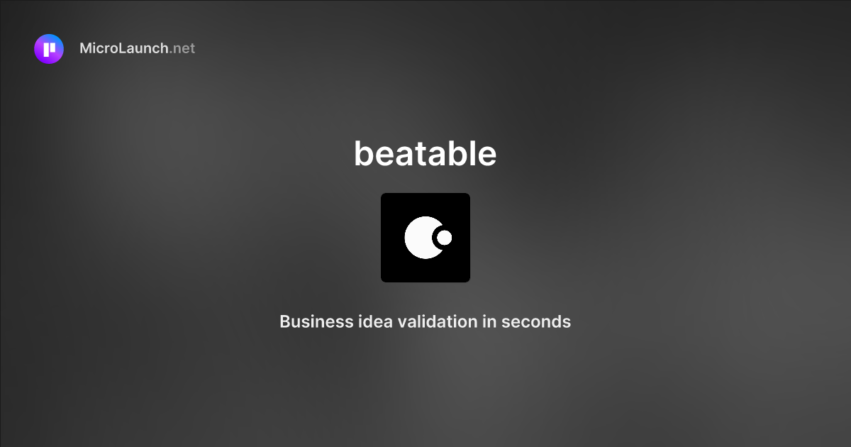 Beatable is now on Microlaunch