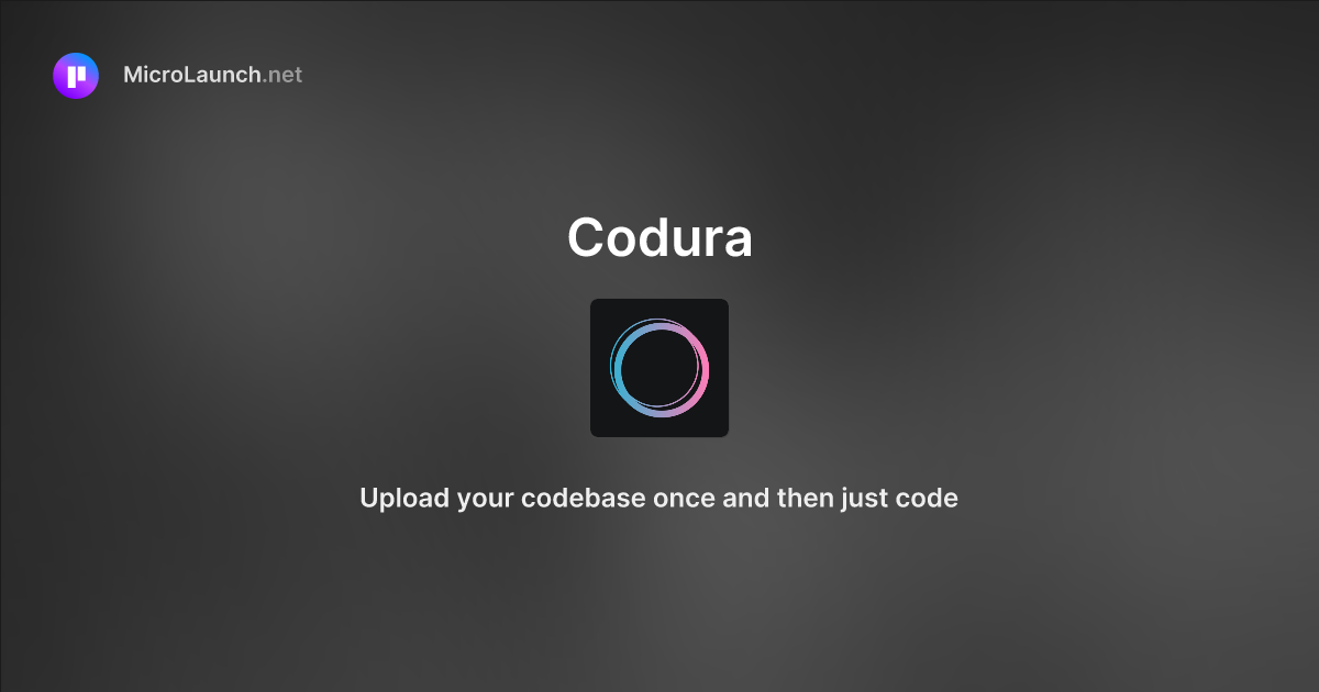 Codura is now on Microlaunch