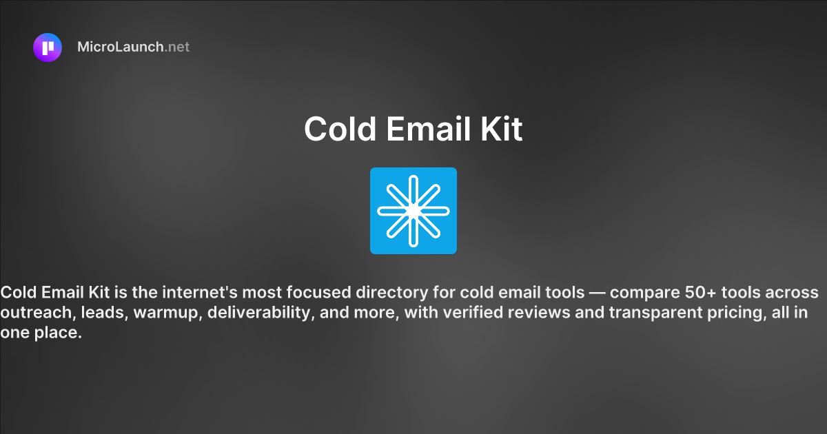 Cold Email Kit is now on Microlaunch