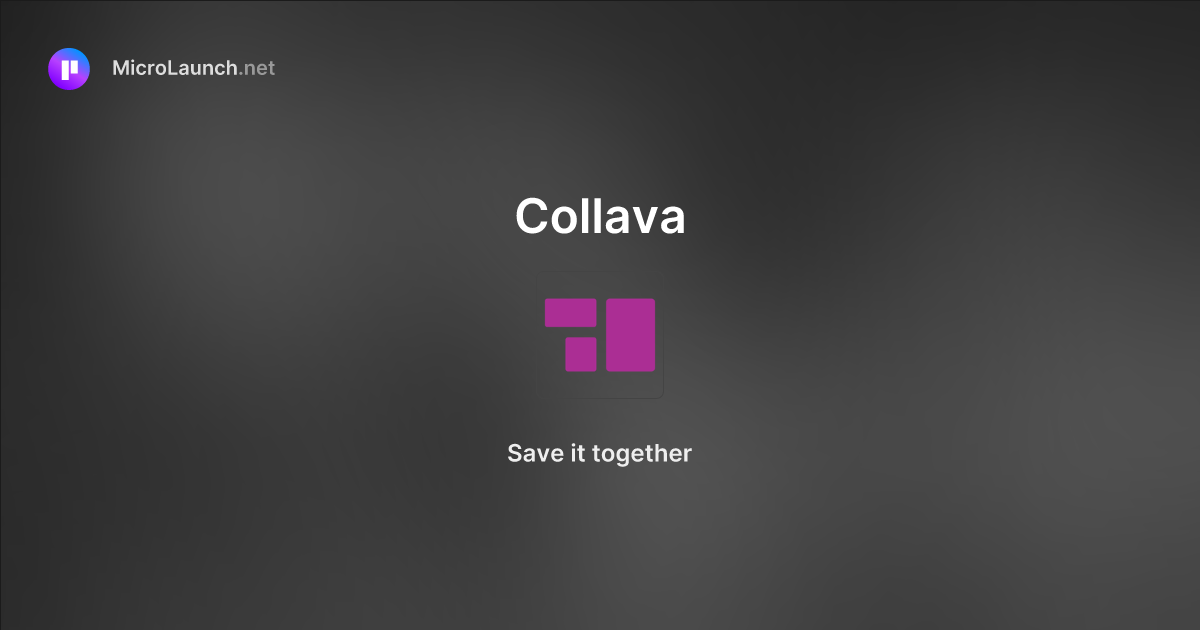 Collava is now on Microlaunch