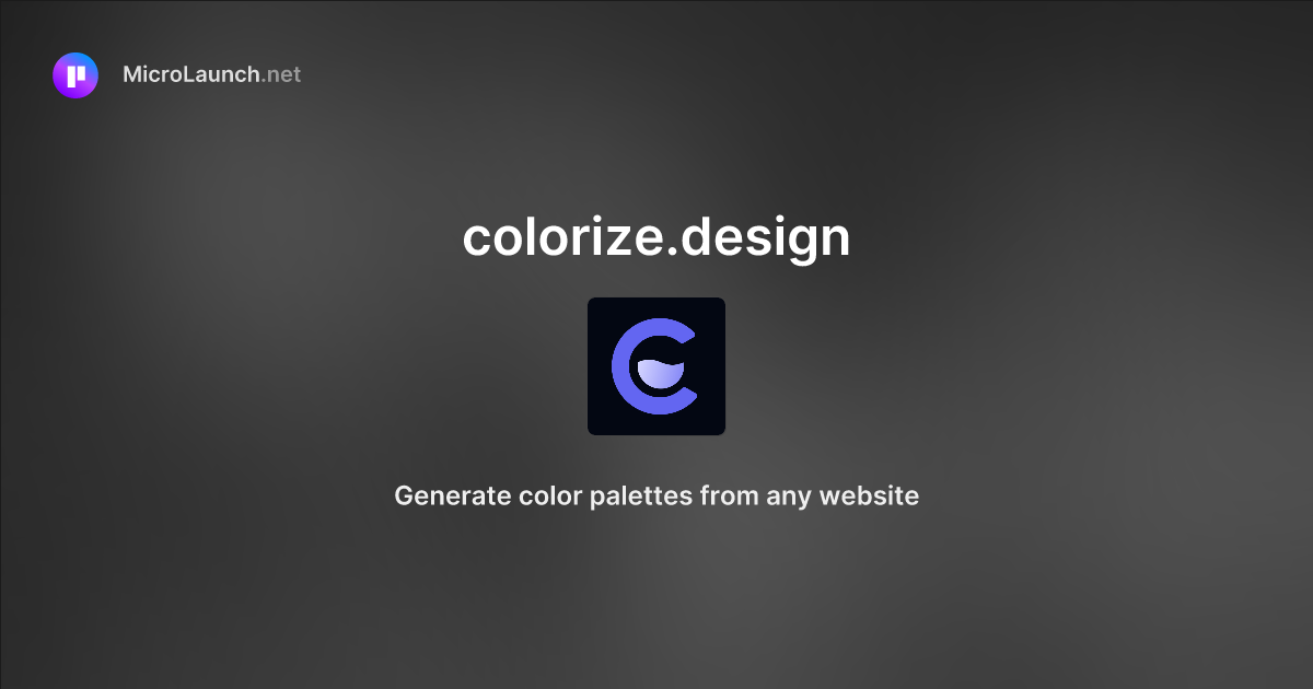 Colorize.design is now on Microlaunch