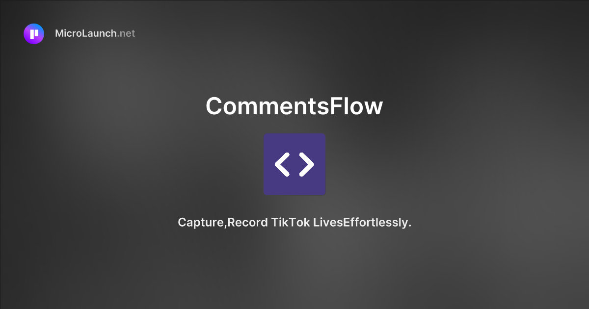 CommentsFlow is now on Microlaunch