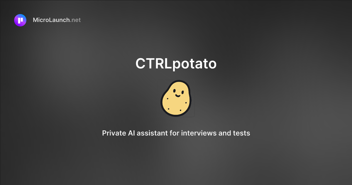 CTRLpotato is now on Microlaunch