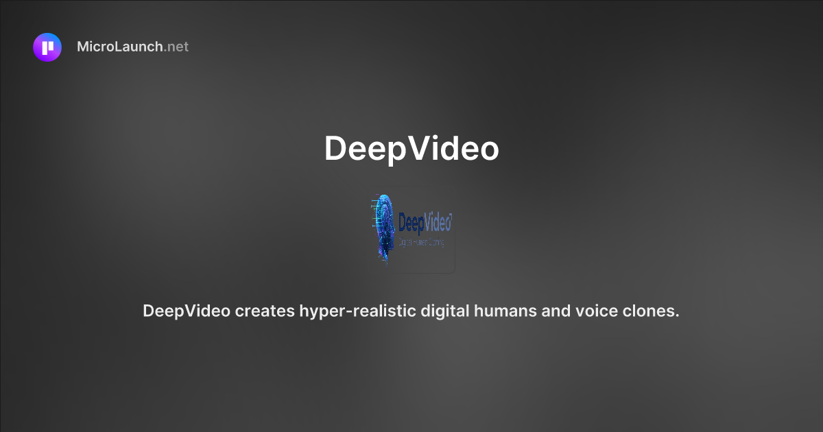 DeepVideo is now on Microlaunch