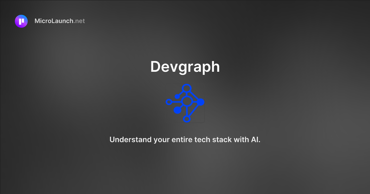 Devgraph is now on Microlaunch