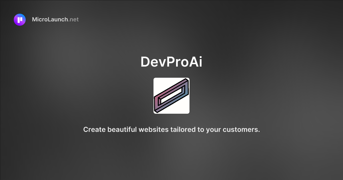 DevProAi is now on Microlaunch
