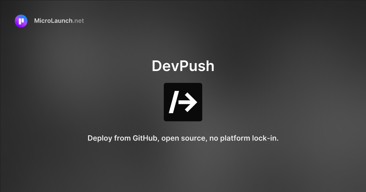 DevPush is now on Microlaunch