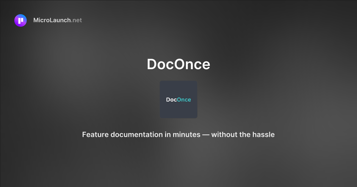 DocOnce is now on Microlaunch