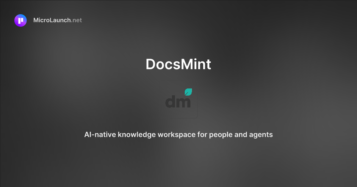 DocsMint is now on Microlaunch