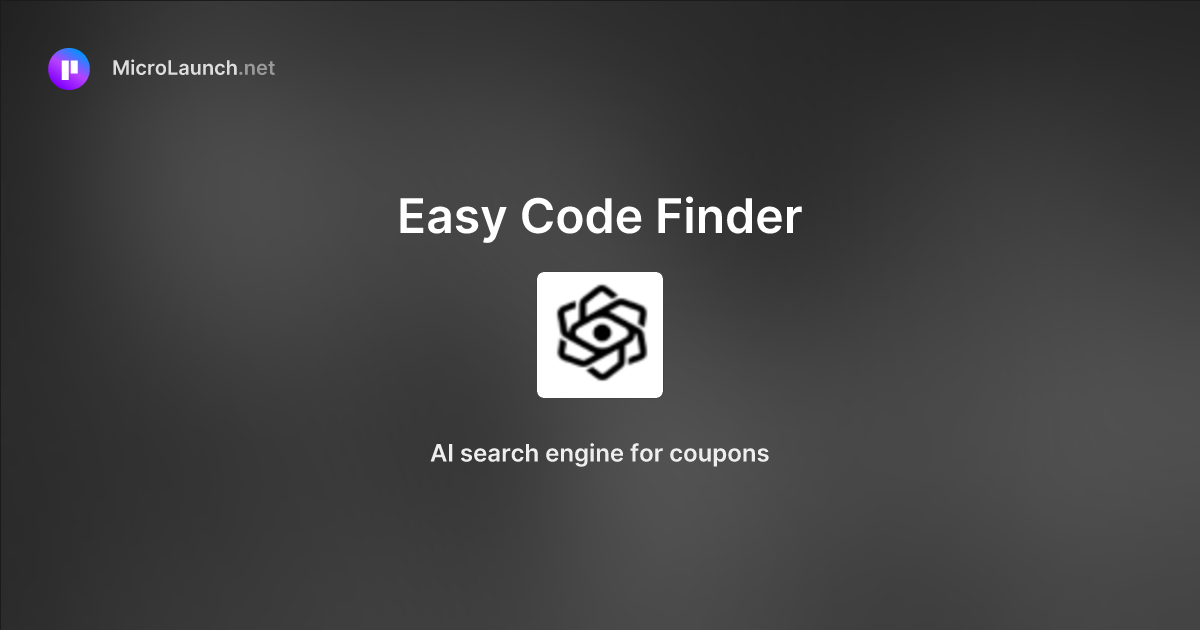 Easy Code Finder is now on Microlaunch