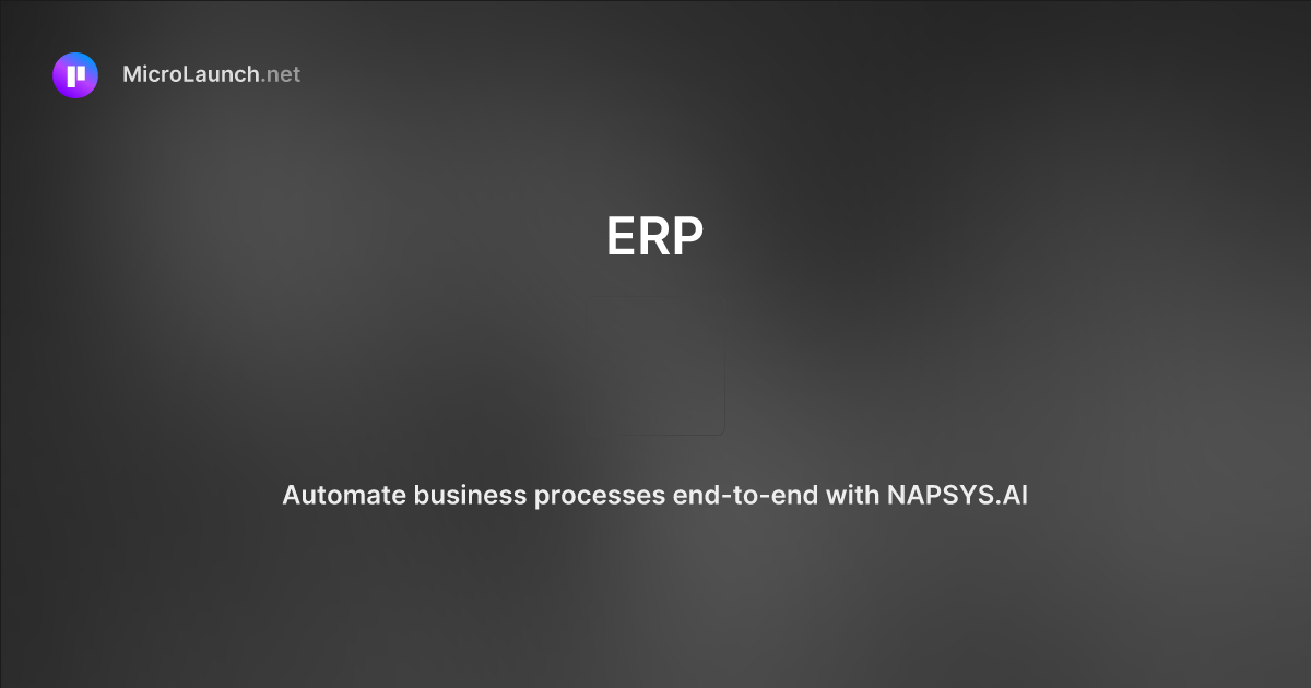 ERP is now on Microlaunch