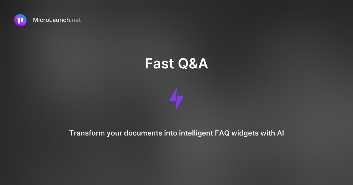 Fast Q&A is now on Microlaunch