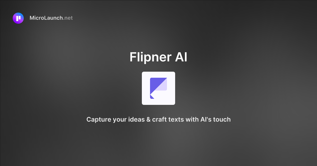Flipner AI is now on Microlaunch