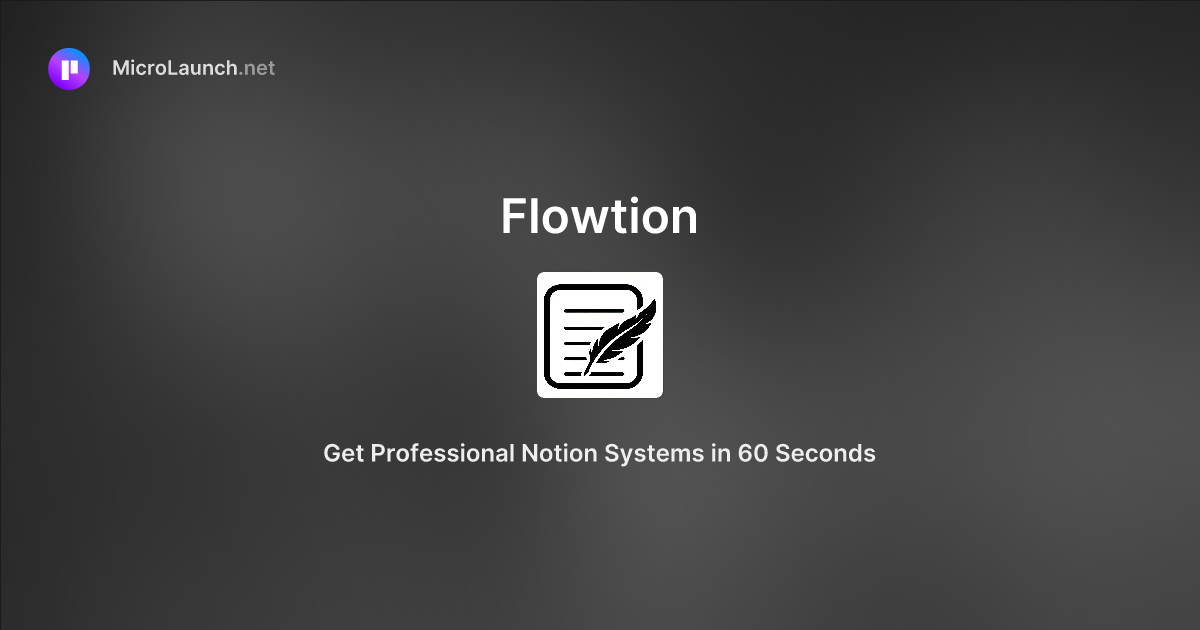 Flowtion is now on Microlaunch