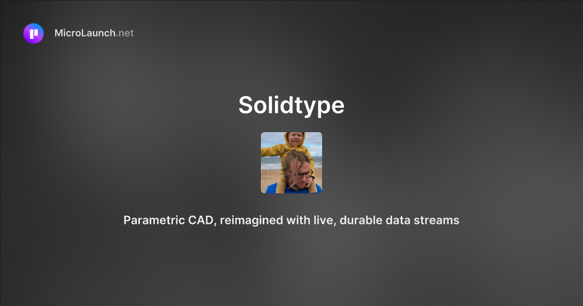 Solidtype is now on Microlaunch