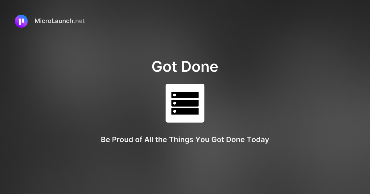 Got Done is now on Microlaunch