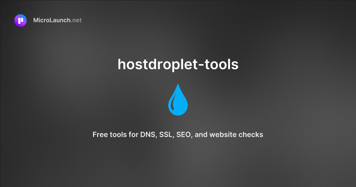 Hostdroplet-tools is now on Microlaunch