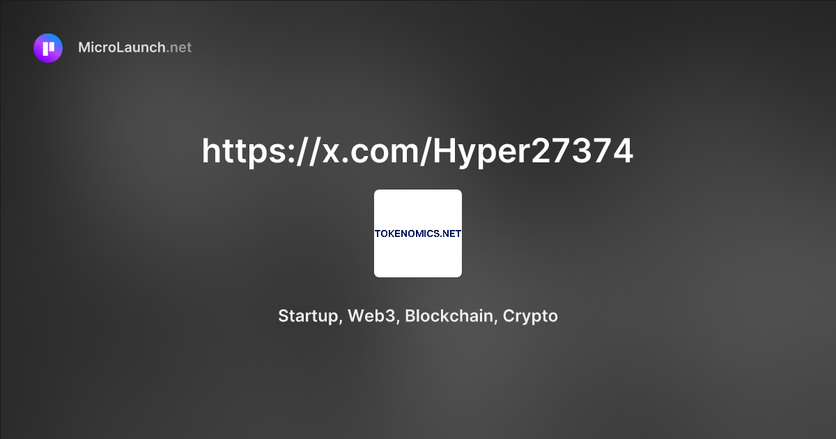 Https://x.com/Hyper27374 is now on Microlaunch