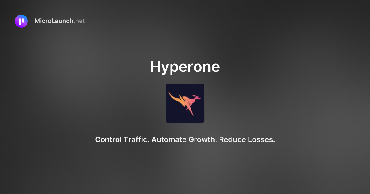 Hyperone is now on Microlaunch