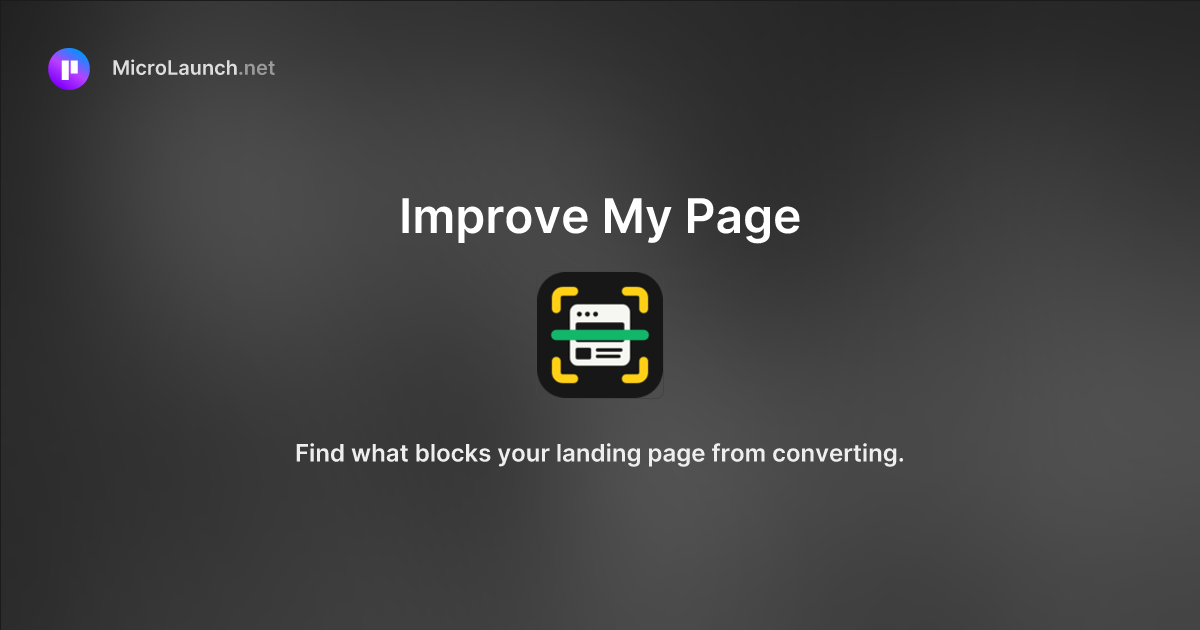 Improve My Page is now on Microlaunch