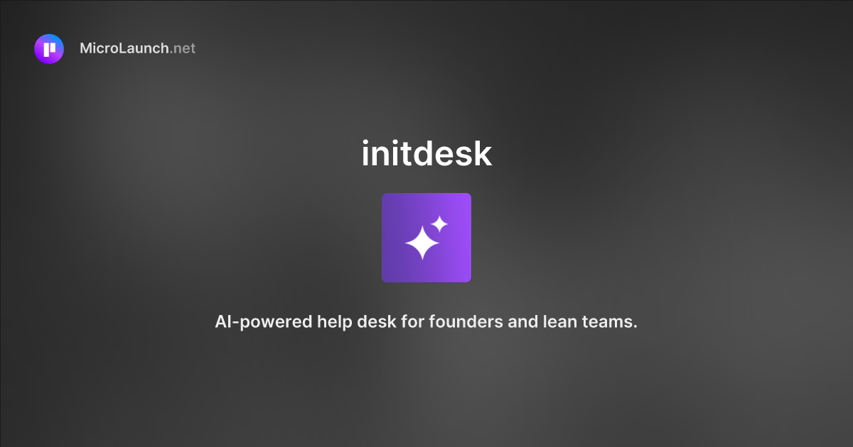 Initdesk is now on Microlaunch