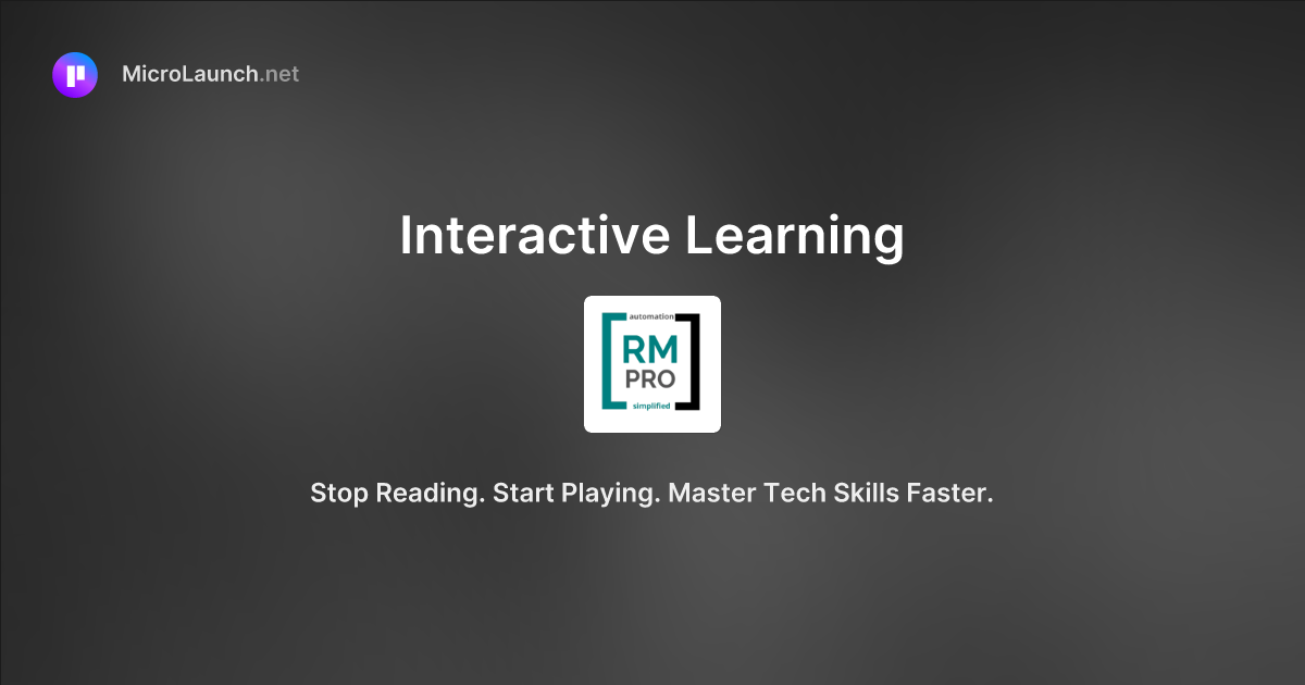 Interactive Learning is now on Microlaunch