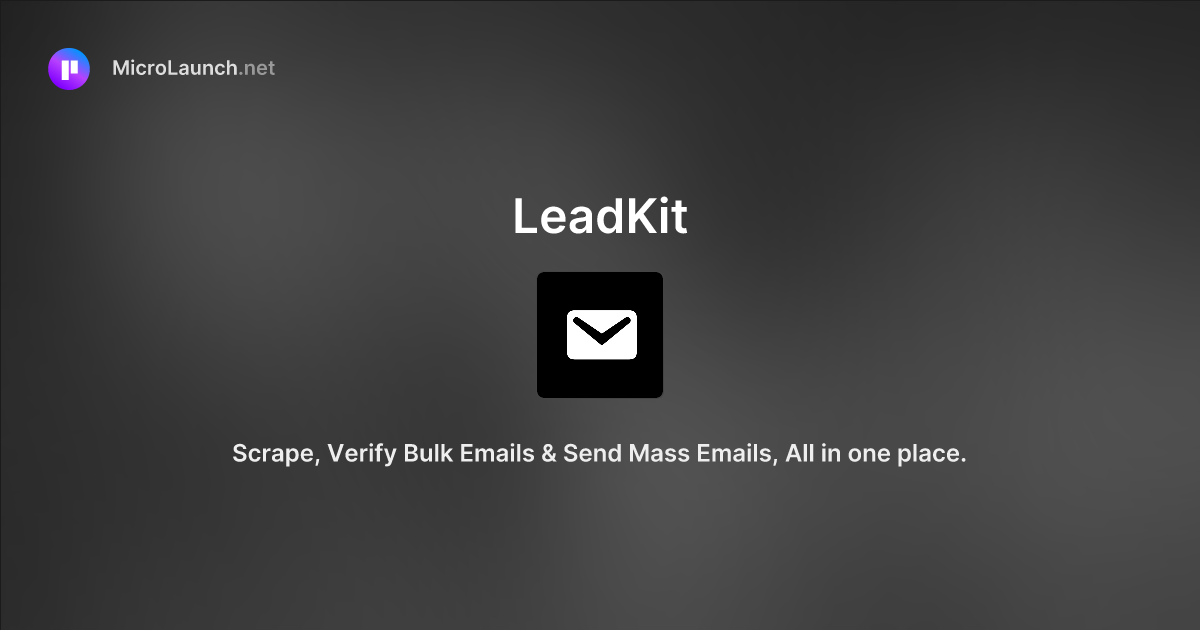 LeadKit is now on Microlaunch
