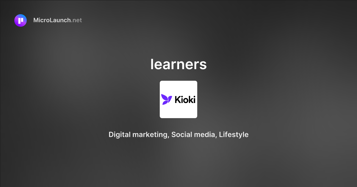 Learners is now on Microlaunch