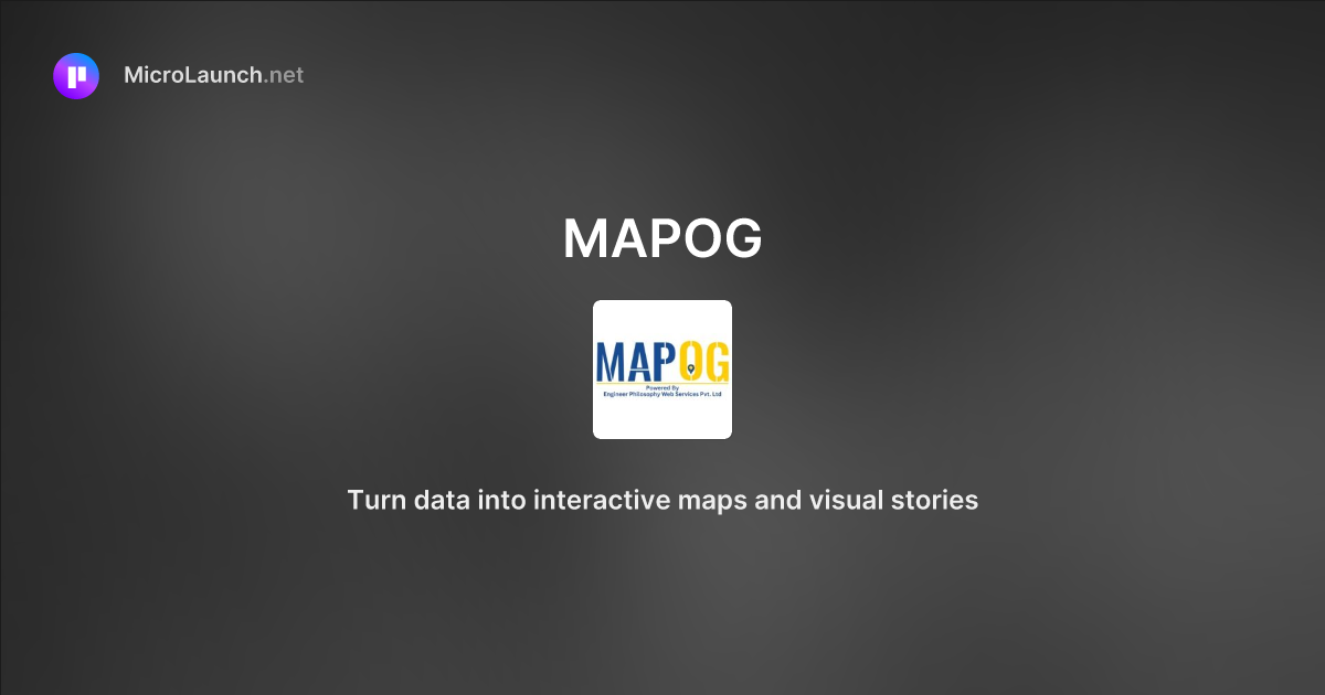 MAPOG is now on Microlaunch