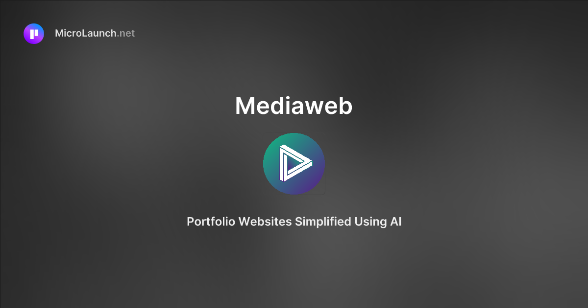 Mediaweb is now on Microlaunch