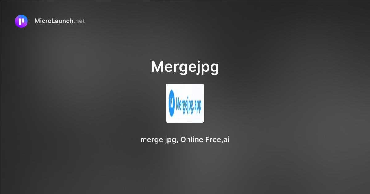 Mergejpg is now on microlaunch