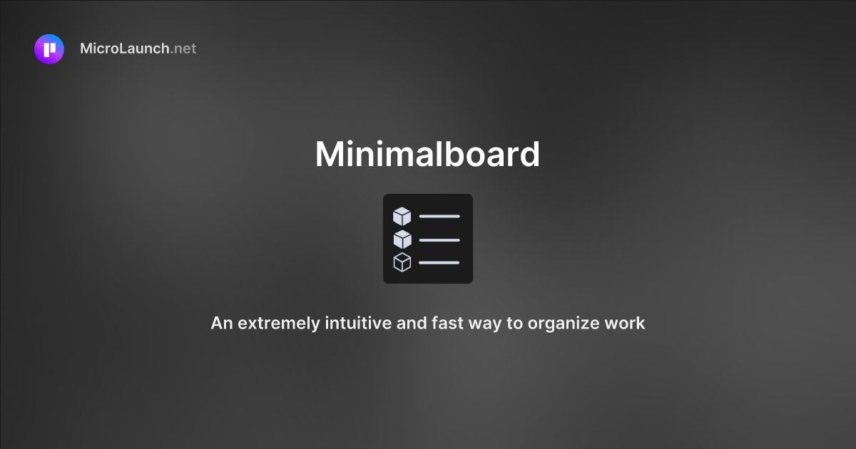 Minimalboard is now on Microlaunch