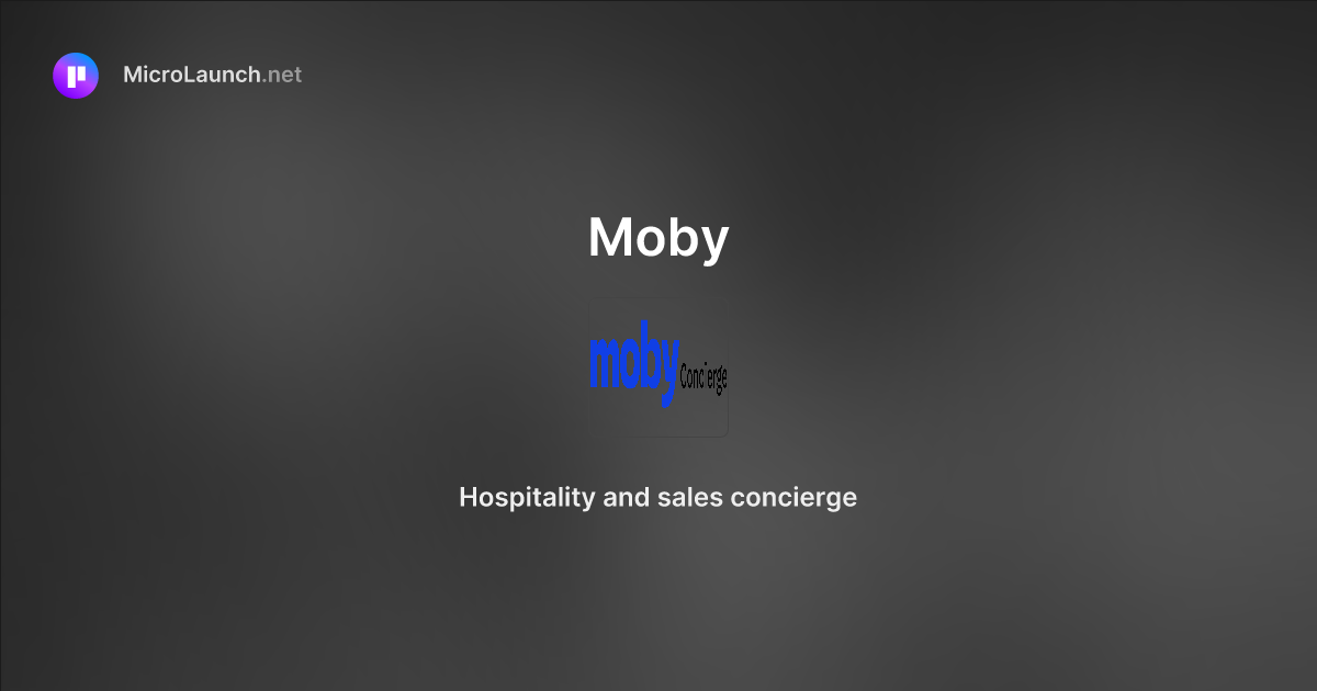 Moby is now on Microlaunch