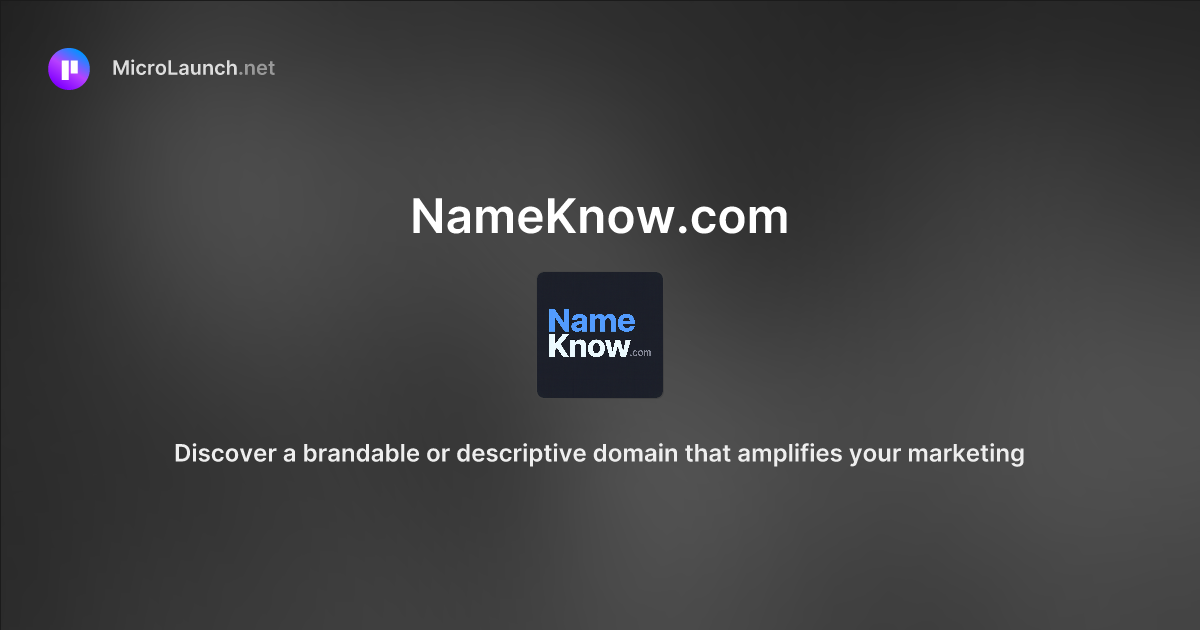 NameKnow.com is now on Microlaunch