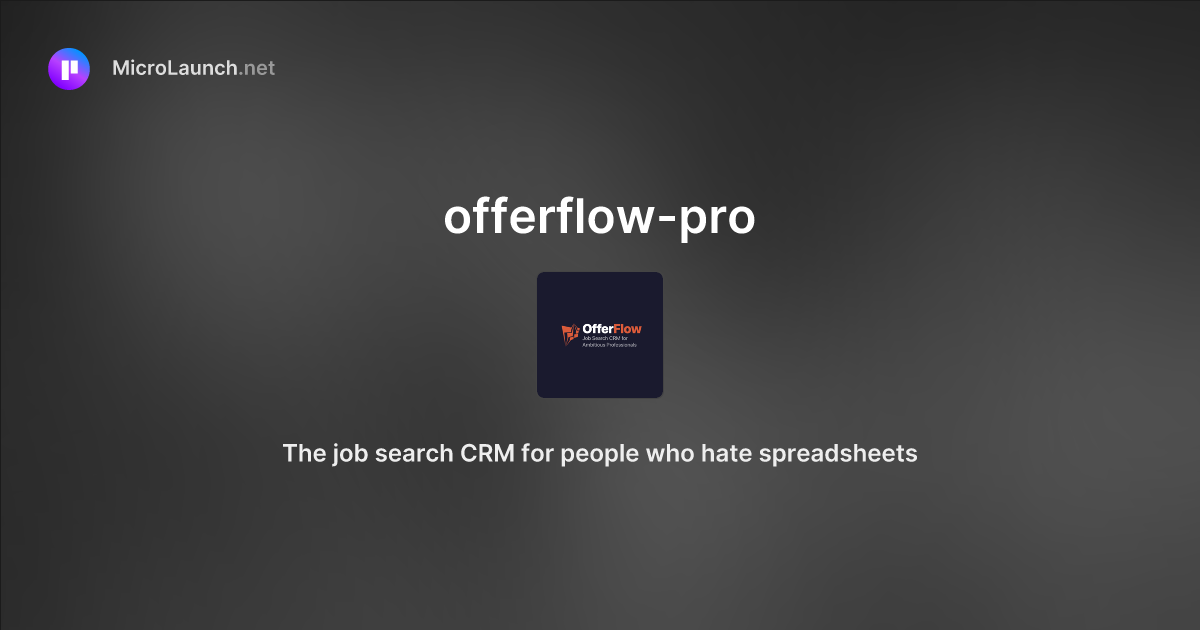 Offerflow-pro is now on Microlaunch
