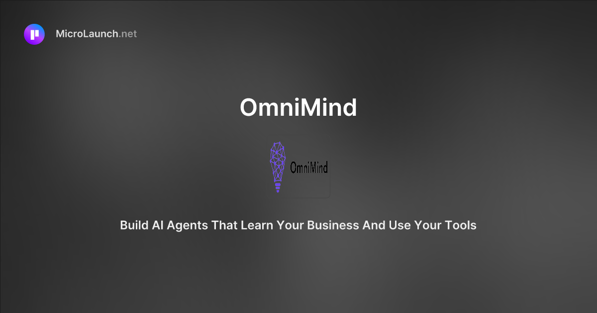 OmniMind is now on Microlaunch