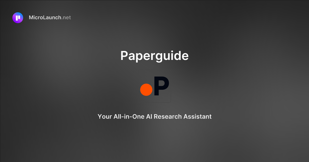 Paperguide is now on Microlaunch