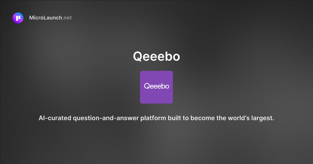 Qeeebo is now on Microlaunch