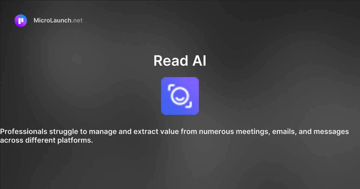 Read AI is now on Microlaunch