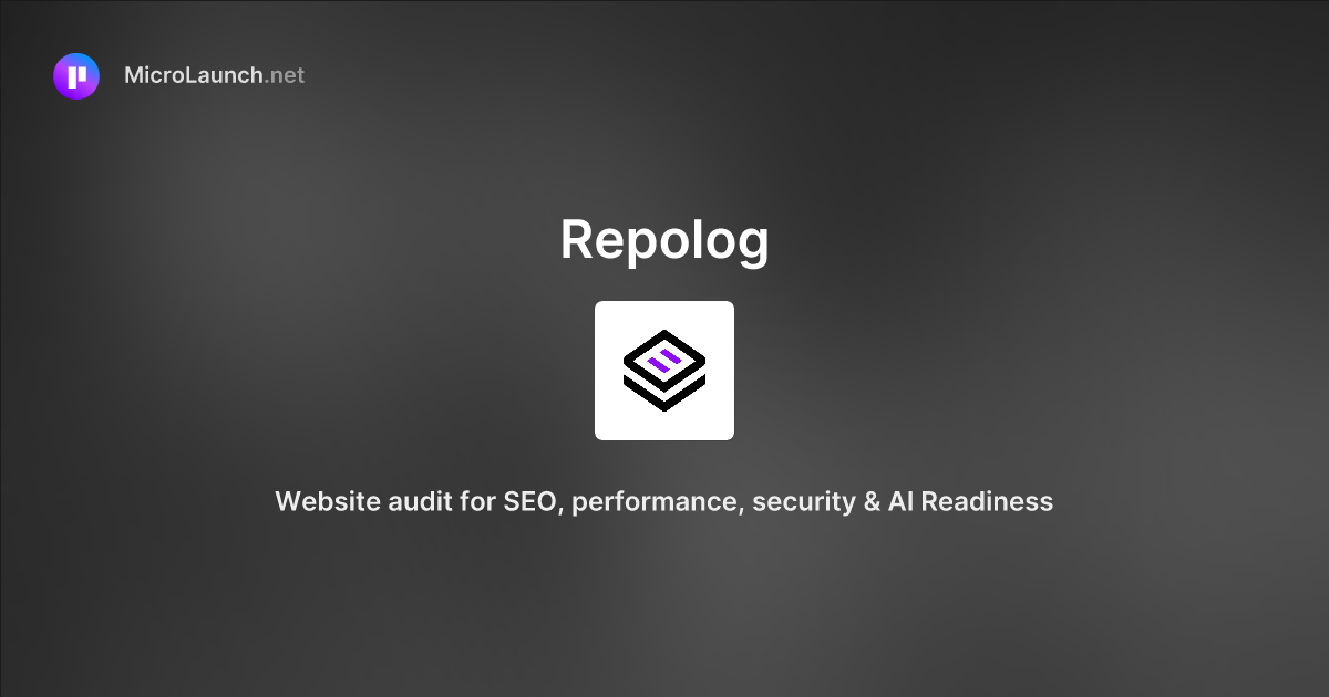 Repolog is now on Microlaunch