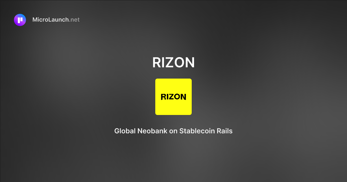 RIZON is now on Microlaunch