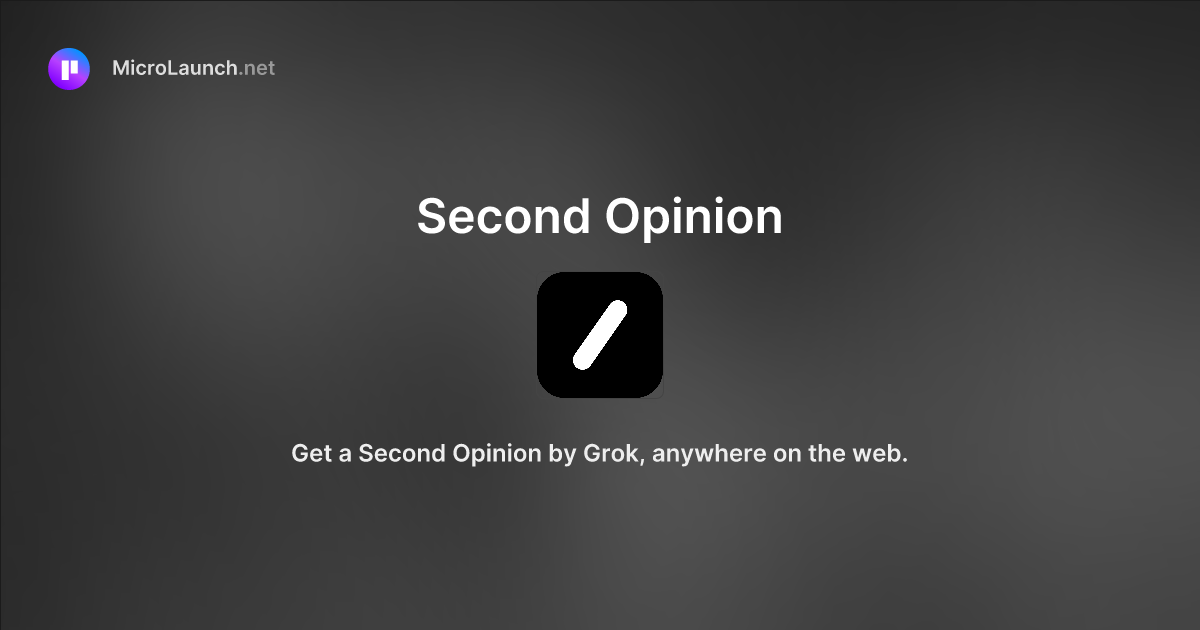 Second Opinion is now on Microlaunch