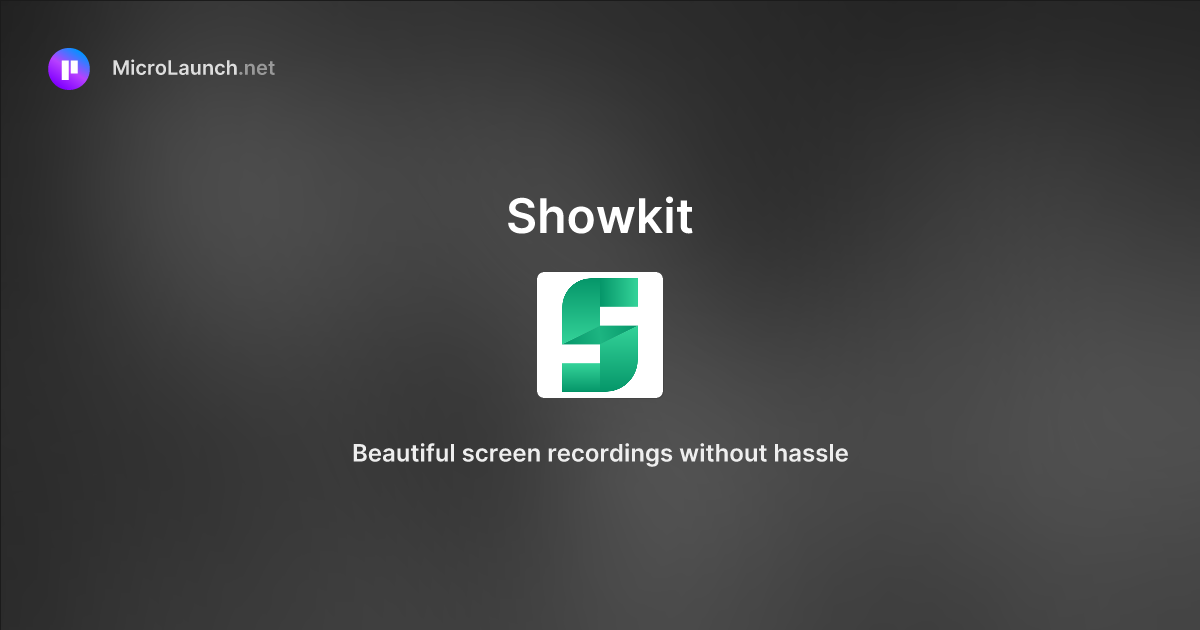 Showkit is now on Microlaunch
