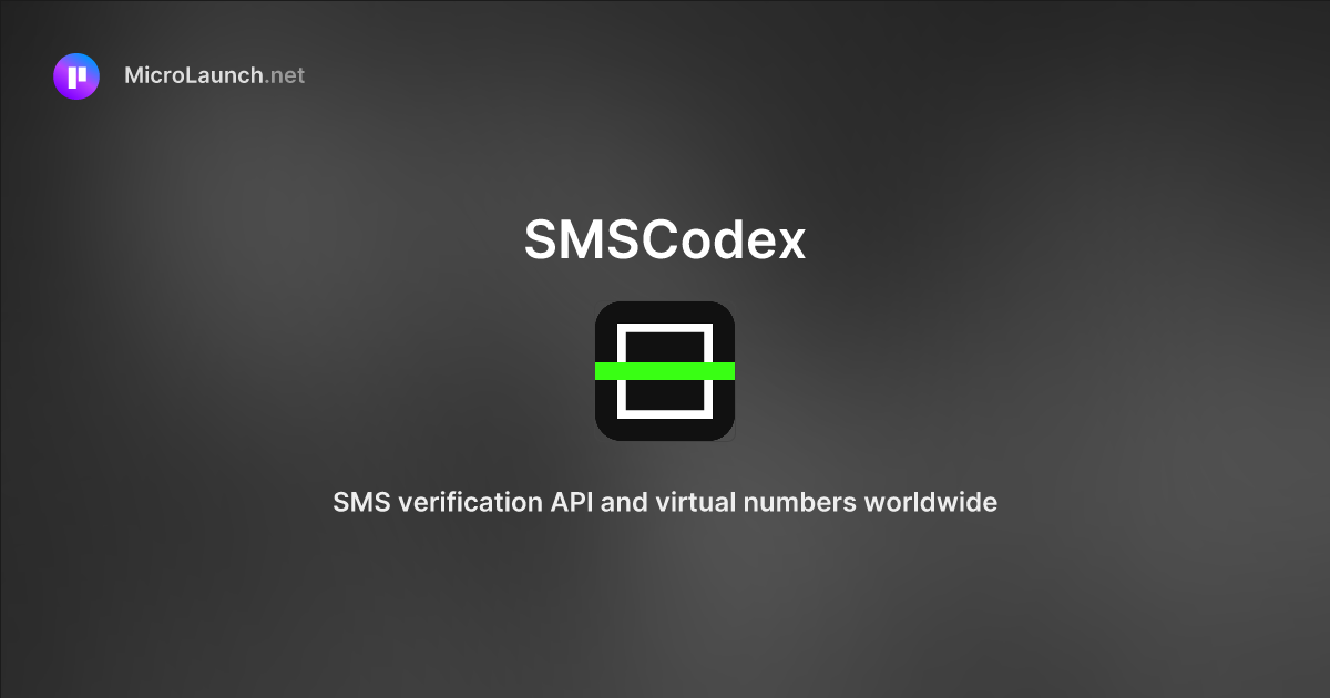 SMSCodex is now on Microlaunch