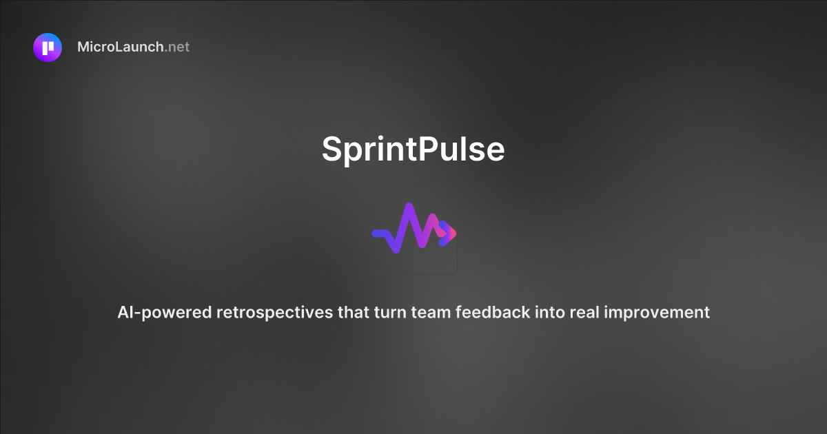 SprintPulse is now on Microlaunch